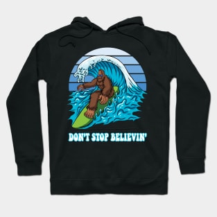 Bigfoot Surfing Don't Stop Believin' Hoodie